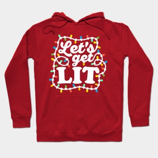 Let's Get Lit Hoodie